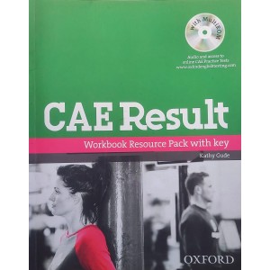 CAE Result, Workbook Resource Pack With Key, Kathy Gude, Oxford