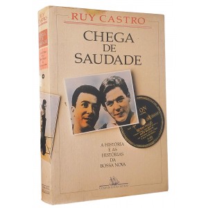 Chega de Saudade, A História e as Histórias da Bossa Nova, Ruy Castro - Autografado