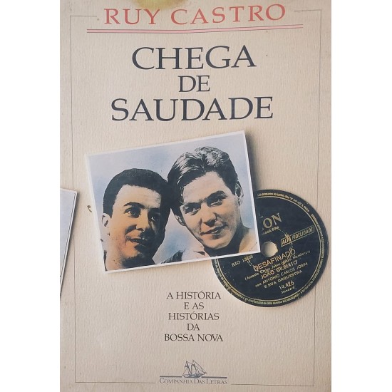 Chega de Saudade, A História e as Histórias da Bossa Nova, Ruy Castro - Autografado