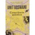 Consciência Quântica, Uma Nova Visão Sobre o Amor, a Morte e o Sentido da Vida, Amit Goswami
