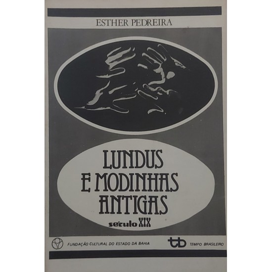 Lundus e Modinhas Antigas Século XIX, Esther Pedreira, Fundação Cultural do Estado da Bahia