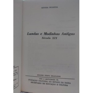 Lundus e Modinhas Antigas Século XIX, Esther Pedreira, Fundação Cultural do Estado da Bahia Lundus e Modinhas Antigas Século XIX, Esther Pedreira, Fundação Cultural do Estado da Bahia