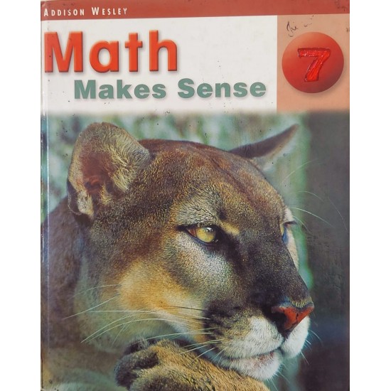 Math Makes Sense 7, Addison Wesley Math Makes Sense 7, Addison Wesley