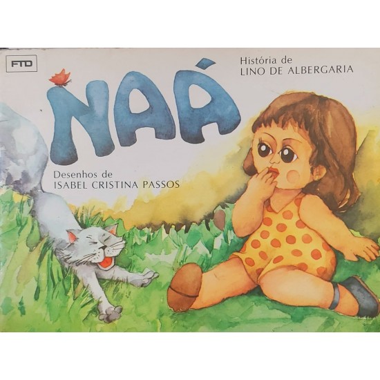 Naá, Lino de Albergaria, Desenhos de Isabel Cristina Passos Naá, Lino de Albergaria, Desenhos de Isabel Cristina Passos