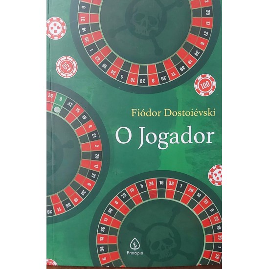 O Jogador, Fiodor Dostoievski, Texto Integral O Jogador, Fiodor Dostoievski, Texto Integral