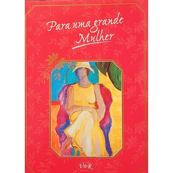 Para uma Grande Mulher, Lídia Maria Riba Para uma Grande Mulher, Lídia Maria Riba