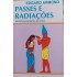 Passes e Radiações, Métodos Espíritas de Cura, Edgard Armond
