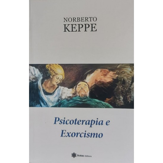 Psicoterapia e Exorcismo, Norberto Keppe Psicoterapia e Exorcismo, Norberto Keppe