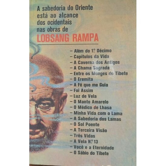 Três Vidas, Lobsang Rampa, Edição 1977, Editora Record Três Vidas, Lobsang Rampa, Edição 1977, Editora Record