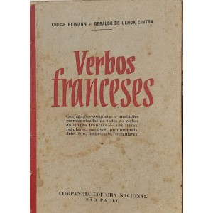 Verbos Franceses, Louise Reimann, Geraldo de Ulhoa Cintra, Companhia Editora Nacional, Edição 1951