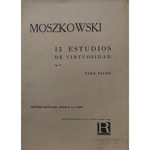 Partitura Musical Moszkowski, 15 Estudios de Virtuosidad, Op 72, Para Piano