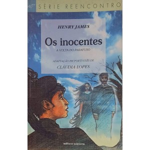 Os Inocentes, A Volta do Parafuso, Adaptação de Cláudia Lopes, Série Reencontro
