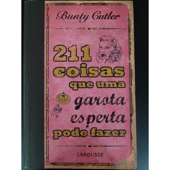 211 Coisas Que Uma Garota Esperta Pode Fazer, Bunty Cutler - Frete Grátis