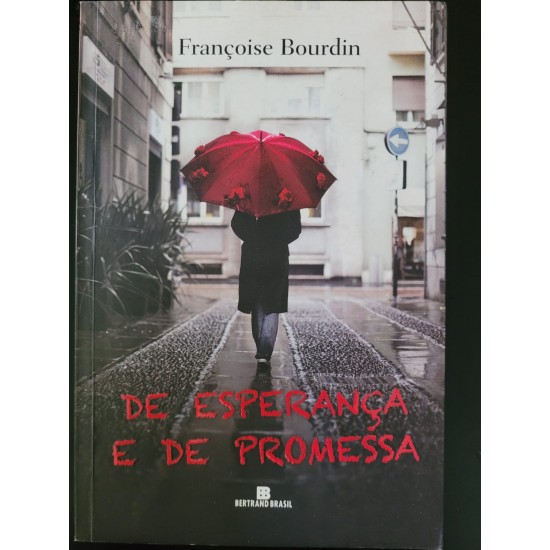 De Esperança e de Promessa, Françoise Bourdin