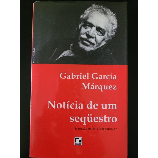 Noticia de Um Sequestro, Gabriel García Marquez