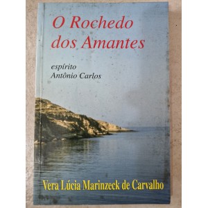 O Rochedo dos Amantes, Vera Lúcia Marinzeck de Carvalho