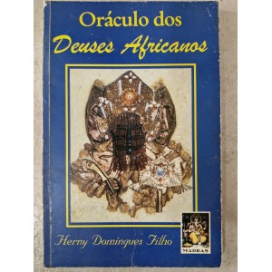 Oráculo dos Deuses Africanos, Henry Domingues Filho Oráculo dos Deuses Africanos, Henry Domingues Filho