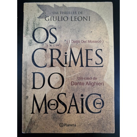 Os Crimes do Mosaico, Giulio Leoni Os Crimes do Mosaico, Giulio Leoni