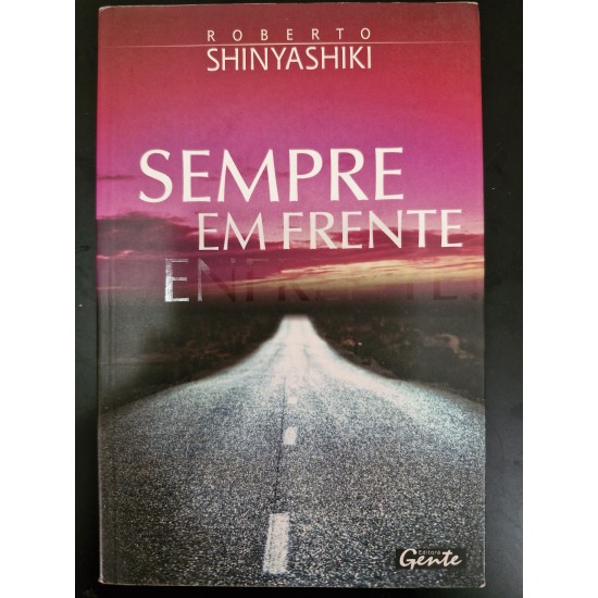 Sempre em Frente, Roberto Shinyashiki