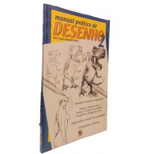 Manual Prático de Desenho 2, Passo a Passo em 96 Páginas, Dario Chaves, Alexandre Jubran