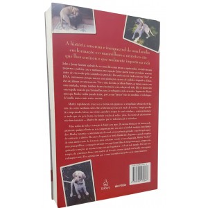 Marley & Eu. A Vida e o Amor ao Lado do Pior Cão do Mundo, John Grogan, Ediouro Marley & Eu. A Vida e o Amor ao Lado do Pior Cão do Mundo, John Grogan, Ediouro