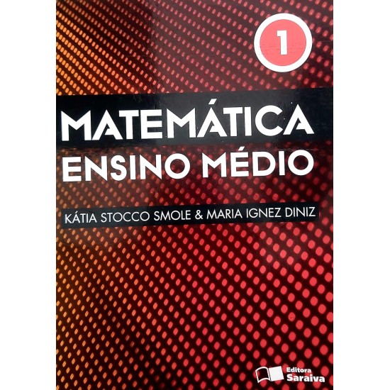 Matemática Ensino Médio 1, Kátia Stocco Smole, Maria Ignez Diniz