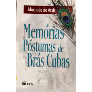 Memórias Póstumas de Brás Cubas, Machado de Assis Memórias Póstumas de Brás Cubas, Machado de Assis