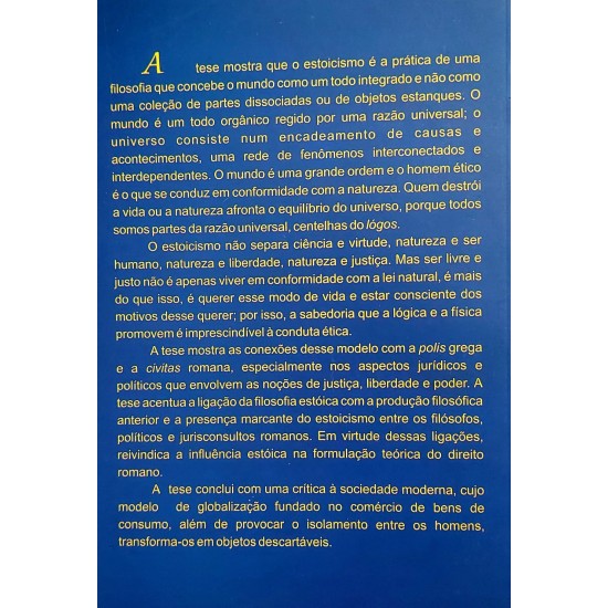 O Estoicismo e o Direito, Justiça, Liberdade e Poder, Olney Queiroz Assis O Estoicismo e o Direito, Justiça, Liberdade e Poder, Olney Queiroz Assis