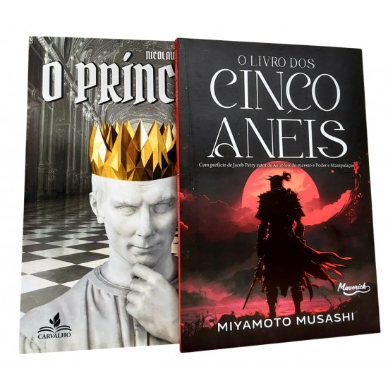 O Livro dos Cinco Anéis + O Príncipe, Miyamoto Musashi, Nicolau Maquiavel