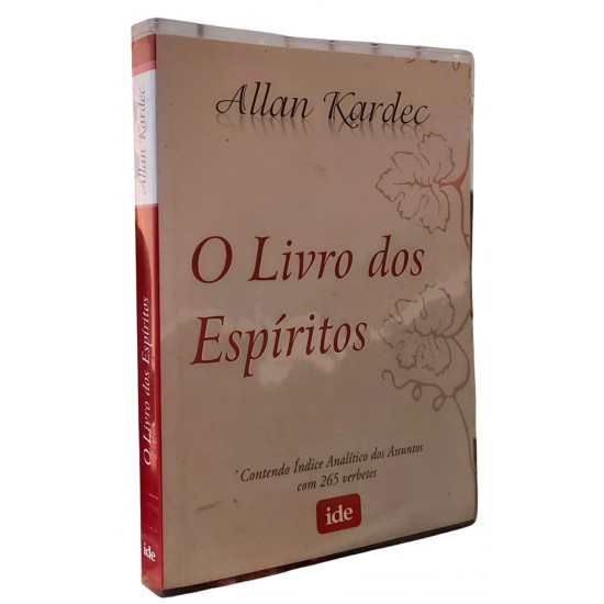 O Livro dos Espíritos, Allan Kardec. Contendo Índice Analítico dos Assuntos com 265 Verbetes O Livro dos Espíritos, Allan Kardec. Contendo Índice Analítico dos Assuntos com 265 Verbetes