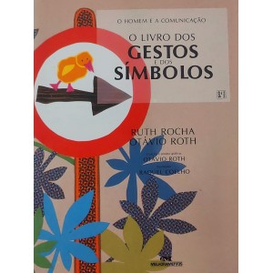 O Livro dos Gestos e dos Símbolos, Ruth Rocha, Otávio Roth, O Homem e a Comunicação