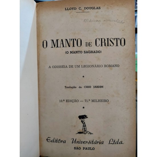 O Manto de Cristo, Lloyd C. Douglas, Capa Dura de Luxo, 1944 O Manto de Cristo, Lloyd C. Douglas, Capa Dura de Luxo, 1944