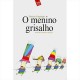 O Menino Grisalho, Fabricio Carpinejar O Menino Grisalho, Fabricio Carpinejar