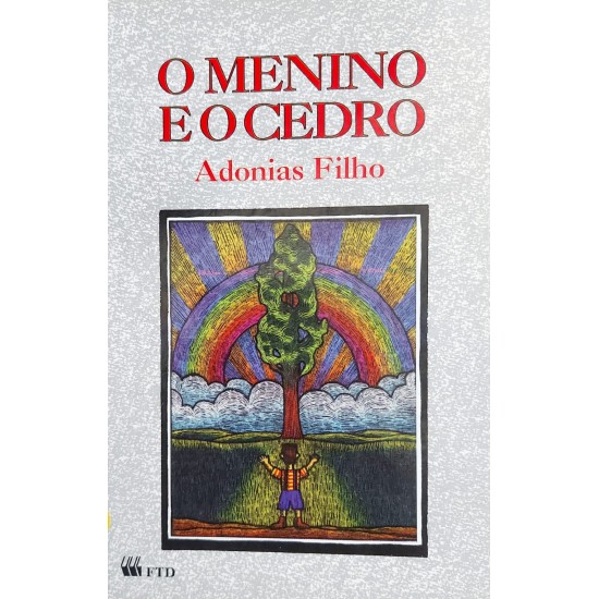 O Menino e o Cedro, Adonias Filho O Menino e o Cedro, Adonias Filho