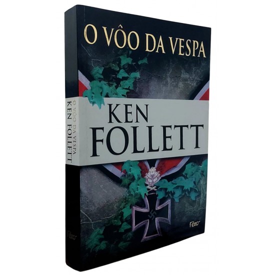 O Vôo da Vespa, Ken Follett, Editora Rocco O Vôo da Vespa, Ken Follett, Editora Rocco