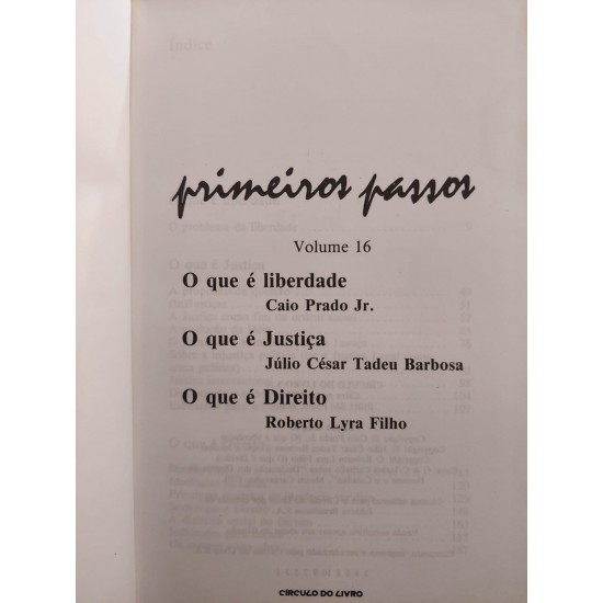 O que É Liberdade, Justiça, Direito, Caio Prado Jr, Júlio César Tadeu Barbosa, Roberto Lyra Filho, Circulo do Livro