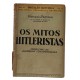Os Mitos Hitleristas, Problemas da Alemanha Contemporânea, François Perroux, Edição de 1937 Os Mitos Hitleristas, Problemas da Alemanha Contemporânea, François Perroux, Edição de 1937