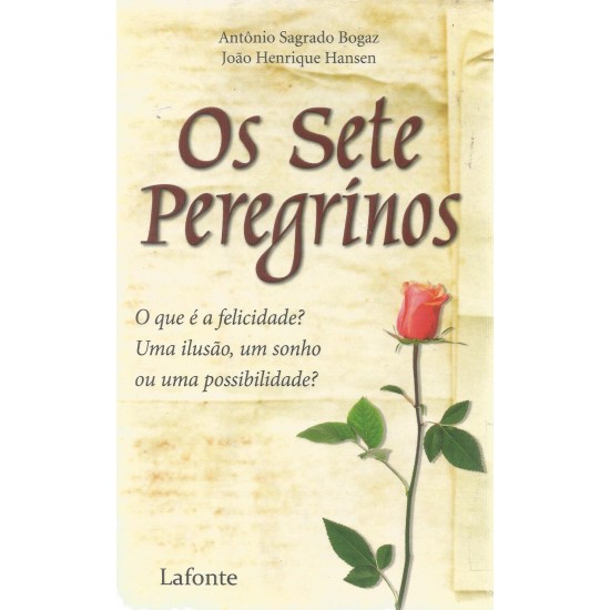 Os Sete Peregrinos, Antônio Sagrado Bogaz Os Sete Peregrinos, Antônio Sagrado Bogaz