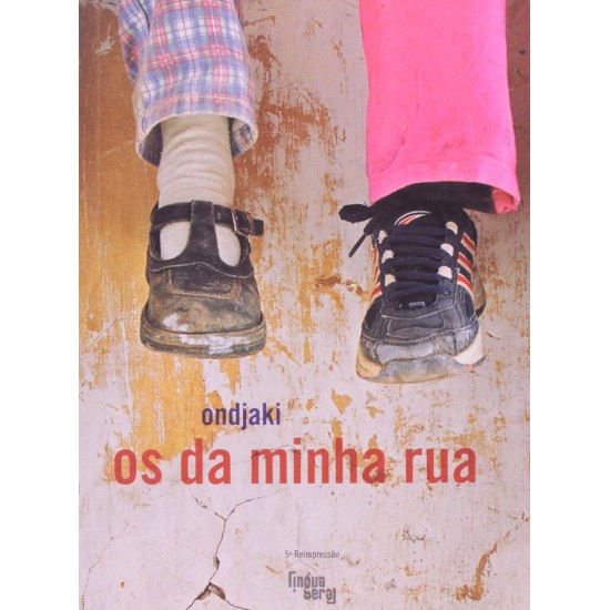 Os da Minha Rua, Ondjaki Os da Minha Rua, Ondjaki