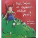 Pai, Todos os Animais Soltam Pum?, Ilan Brenman, Ionit Zilberman Pai, Todos os Animais Soltam Pum?, Ilan Brenman, Ionit Zilberman