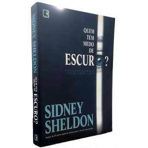 Quem tem Medo de Escuro?, Sidney Sheldon