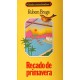 Recado de Primavera, Rubem Braga, Circulo do Livro, Capa Dura, Edição 1990 Recado de Primavera, Rubem Braga, Circulo do Livro, Capa Dura, Edição 1990