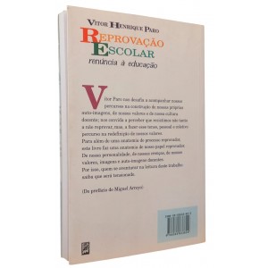 Reprovação Escolar. Renúncia à Educação, Vitor Henrique Paro Reprovação Escolar. Renúncia à Educação, Vitor Henrique Paro