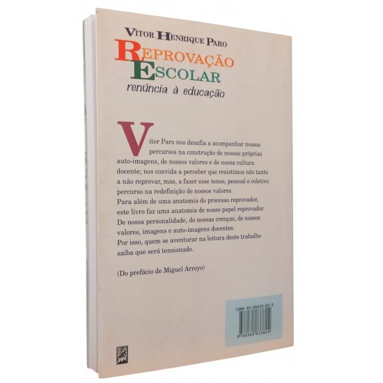 Reprovação Escolar. Renúncia à Educação, Vitor Henrique Paro Reprovação Escolar. Renúncia à Educação, Vitor Henrique Paro