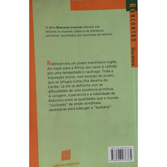 Robinson Crusoé, A Conquista do Mundo Numa Ilha, Daniel Defoe, Adaptação de Werner Zotz, Série Reencontro Robinson Crusoé, A Conquista do Mundo Numa Ilha, Daniel Defoe, Adaptação de Werner Zotz, Série Reencontro