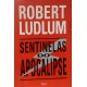 Sentinelas do Apocalipse, Robert Ludlum, Editora Rocco, 1996 Sentinelas do Apocalipse, Robert Ludlum, Editora Rocco, 1996