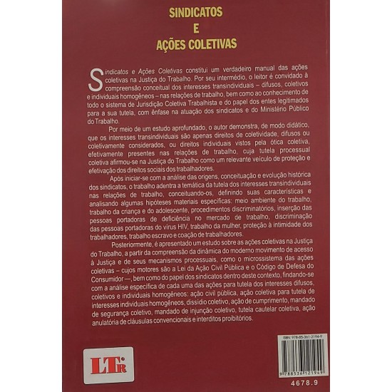 Sindicatos e Ações Coletivas. Acesso à Justiça, Jurisdição Coletiva e Tutela, Ronaldo Lima dos Santos Sindicatos e Ações Coletivas. Acesso à Justiça, Jurisdição Coletiva e Tutela, Ronaldo Lima dos Santos