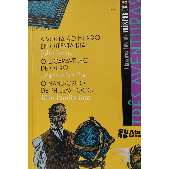 Três Aventuras, Clássicos Juvenis, A Volta ao Mundo em Oitenta Dias, O Escaravelho de Ouro, O Manuscrito de Phileas Fogg