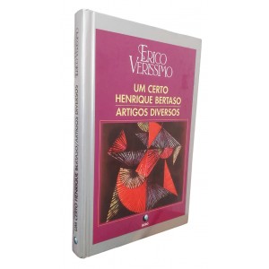 Um Certo Henrique Bertaso, Artigos Diversos, Erico Verissimo, Editora do Globo, Capa dura