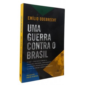 Uma Guerra Contra o Brasil, Emílio Odebrecht, Prefácio de Rubens Ricupero